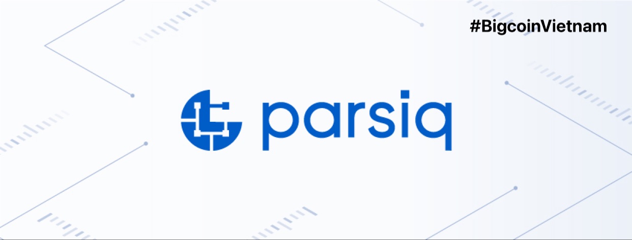 Parsiq là gì? Thông tin về dự án Parsiq