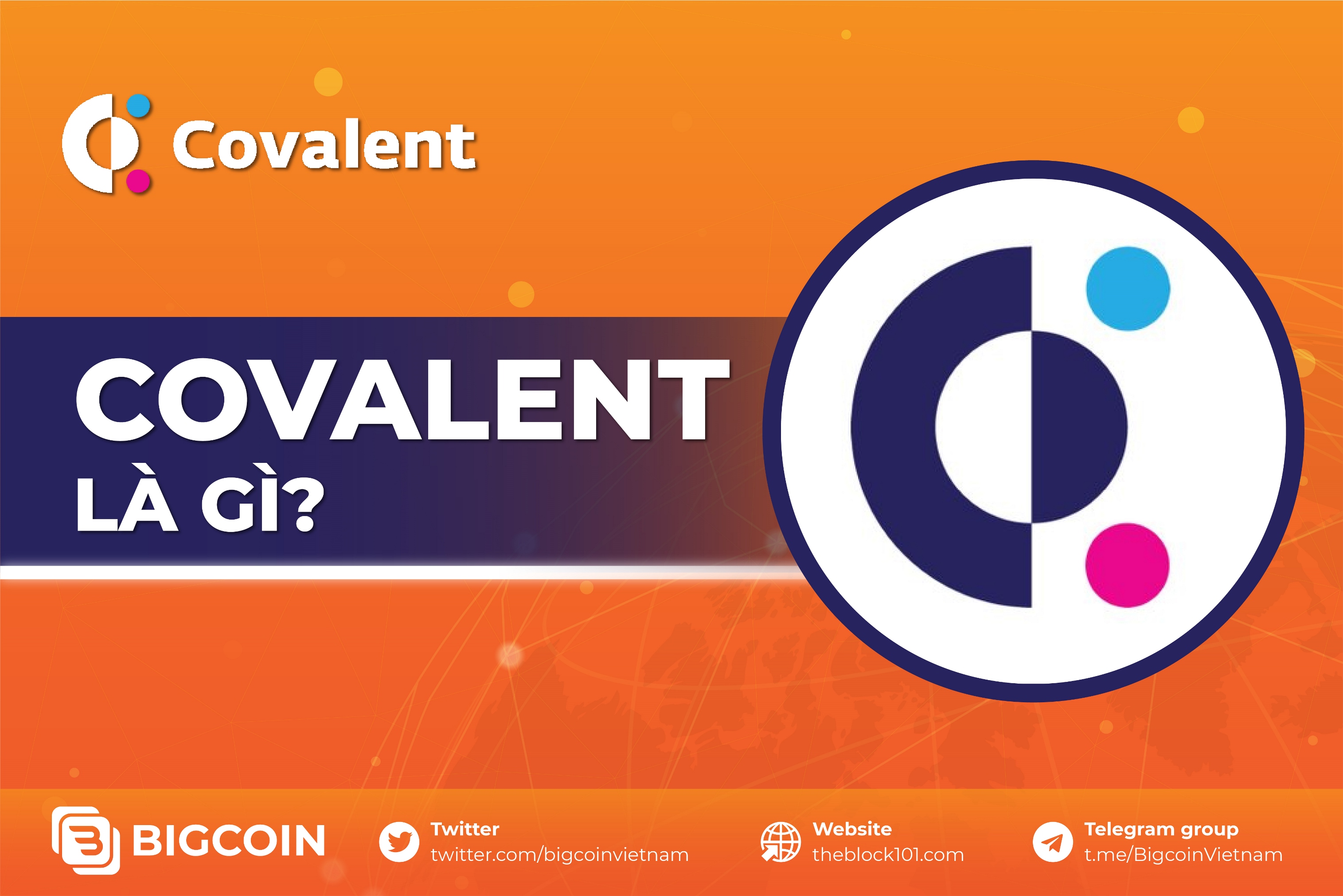 Covalent là gì? Công nghệ đột phá giúp truy cập dữ liệu blockchain một cách dễ dàng
