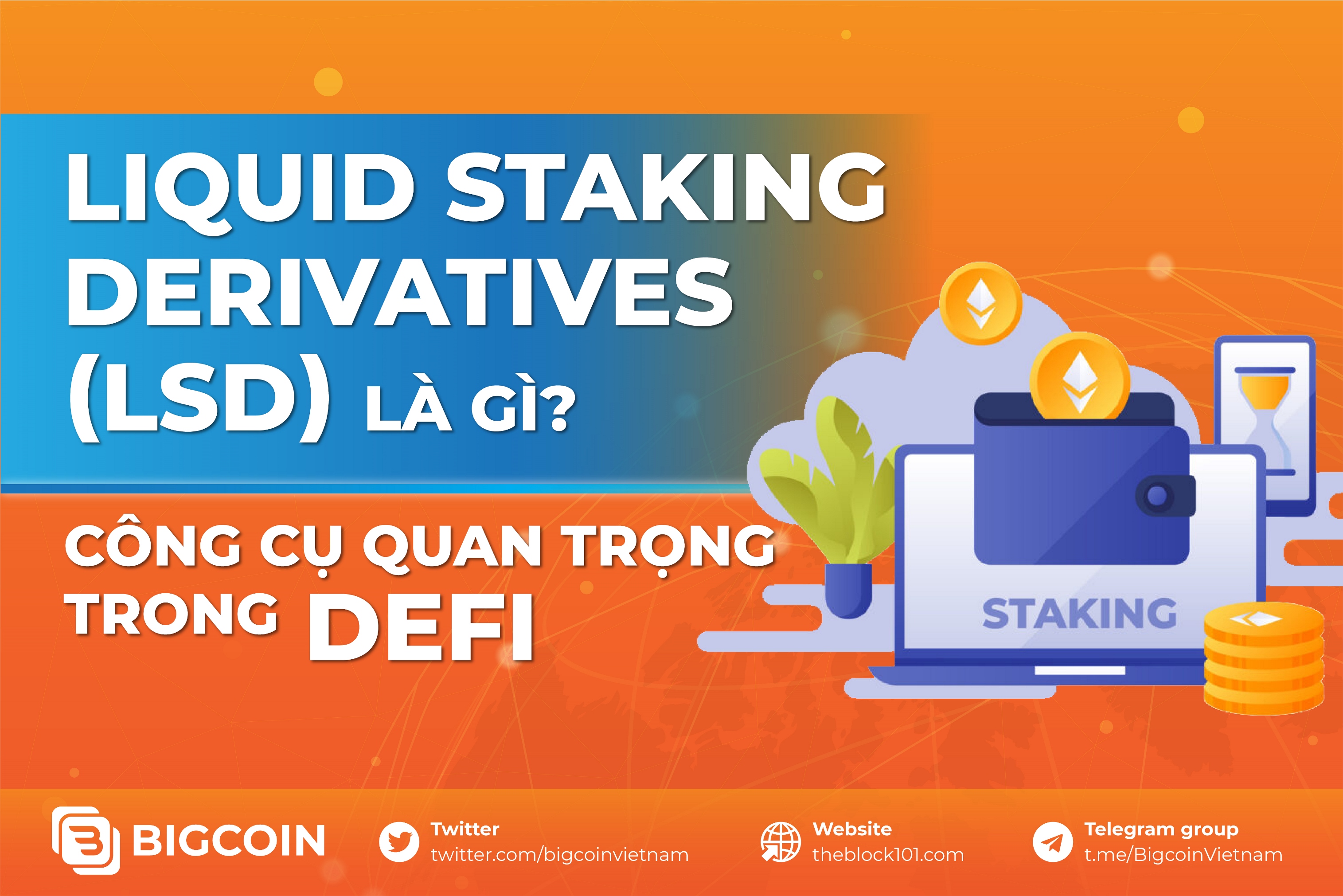 Liquid Staking Derivatives (Lsd) Là Gì? Công Cụ Quan Trọng Trong Defi